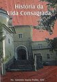 Histroria da Vida Consagrada