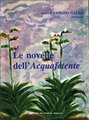 LE novelle dell'Acquafetente - 1° Edizione